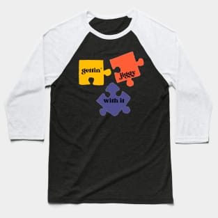 gettin' jiggy with it jigsaw puzzle Baseball T-Shirt